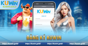 Hướng dẫn chi tiết cách đăng ký KUWIN