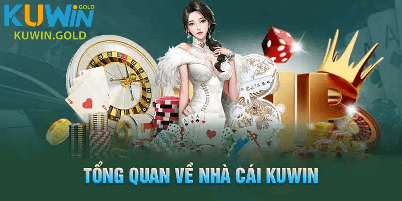 Tổng quan về nhà cái KUwin